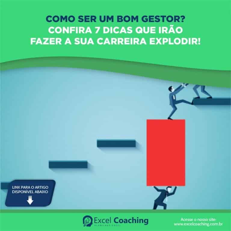 7 Dicas Para Você Se Transformar No Melhor Gestor Da Sua Empresa!