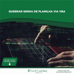 quebrar senha vba project excel quebrar senha vba project excel