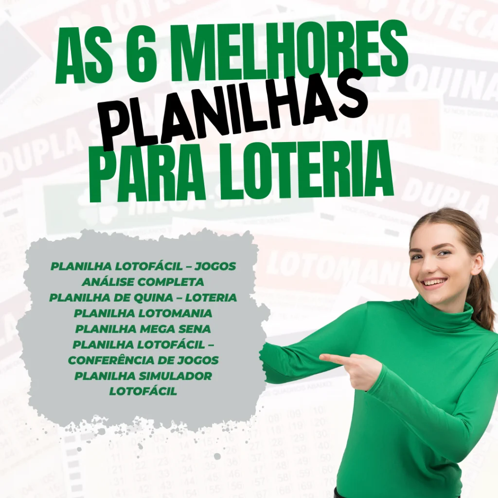 As 6 Melhores Planilhas para Loteria